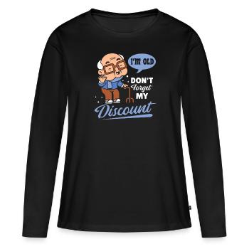 Pension de retraité drôle N’oubliez pas ma réduction - T-shirt manches longues Premium bio Femme - noir - Devant - Julia (174cm)