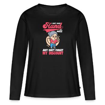 Pension de retraité drôle N’oubliez pas ma réduction - T-shirt manches longues Premium bio Femme - noir - Devant - Julia (174cm)