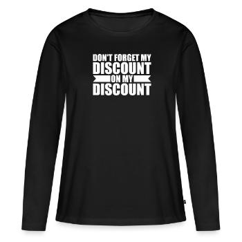 Pension de retraité drôle N’oubliez pas ma réduction - T-shirt manches longues Premium bio Femme - noir - Devant - Julia (174cm)