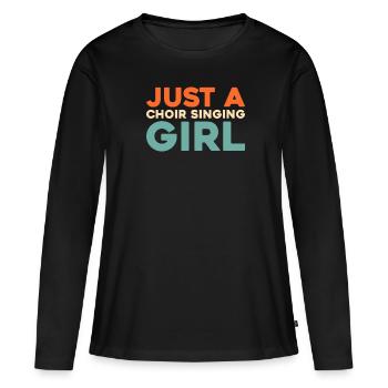 Chanteuse de chorale Juste une chanteuse de chorale - T-shirt manches longues Premium bio Femme - noir - Devant - Julia (174cm)