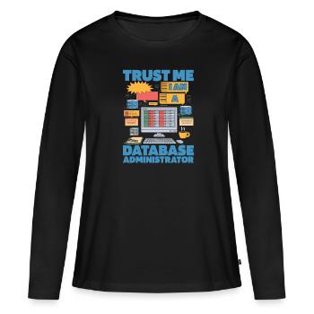 Datenbank Administrator - Frauen Premium Bio Langarmshirt - Schwarz - Vorne - Julia (174cm)