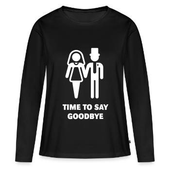 Time To Say Goodbye (Stag Party / Hen Night) - T-shirt manches longues Premium bio Femme - noir - Devant - Julia (174cm)