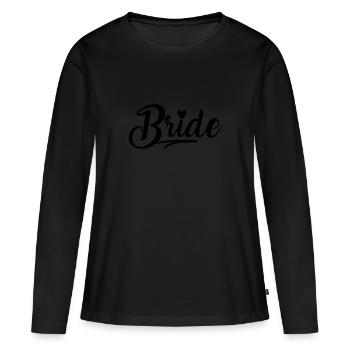 Bride, Braut, Heiraten, Abschied, JGA - Frauen Premium Bio Langarmshirt - Schwarz - Vorne - Julia (174cm)