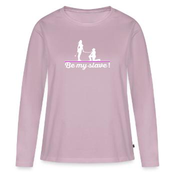 Be my slave mistress Femdom dominance BDSM - Women's Premium Organic Long Sleeve Shirt - dusky pink - Front - Julia (174cm)