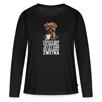 Früher war ich normal - Bolonka Zwetna Hund - Frauen Premium Bio Langarmshirt - Schwarz - Vorne - Julia (174cm)