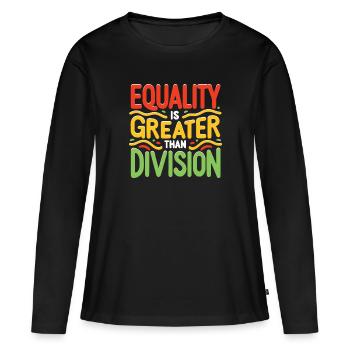 Equality is greater than division African History - Women's Premium Organic Long Sleeve Shirt - black - Front - Julia (174cm)