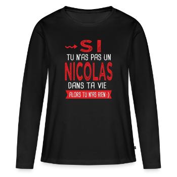Nicolas Si tu n as pas un nicolas Cadeau humour - T-shirt manches longues Premium bio Femme - noir - Devant - Julia (174cm)