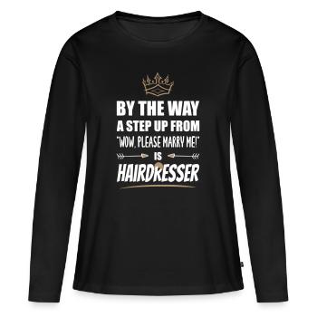 Le coiffeur est le plus attrayant ! - T-shirt manches longues Premium bio Femme - noir - Devant - Julia (174cm)