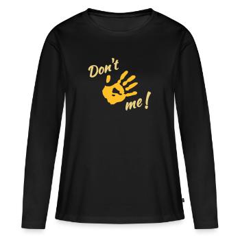 Dont touch me! - Women's Premium Organic Long Sleeve Shirt - black - Front - Julia (174cm)
