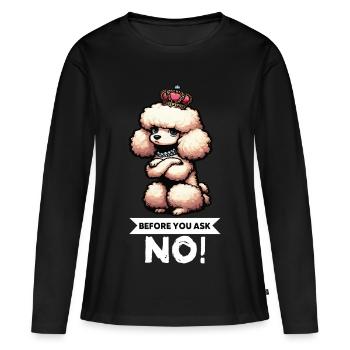 Avant de demander Caniche Caniche Propriétaire de Caniche Caniche - T-shirt manches longues Premium bio Femme - noir - Devant - Julia (174cm)