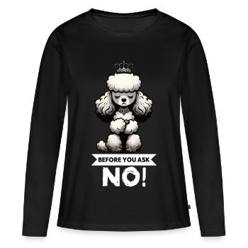 Avant de demander Caniche Caniche Propriétaire de Caniche Caniche - T-shirt manches longues Premium bio Femme - noir - Devant - Julia (174cm)