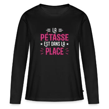 La Petasse est Dans La Place - T-shirt manches longues Premium bio Femme - noir - Devant - Julia (174cm)