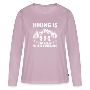 Hiking Is Hill Areas With Friends Hiker Outdoor Tr - Frauen Premium Bio Langarmshirt - Altrosa - Vorne - Julia (174cm)