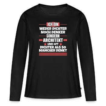 Ni poète ni penseur, mais architecte - T-shirt manches longues Premium bio Femme - noir - Devant - Julia (174cm)