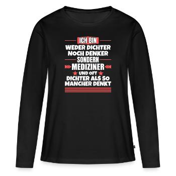Ni poètes, ni penseurs, mais médecins - T-shirt manches longues Premium bio Femme - noir - Devant - Julia (174cm)