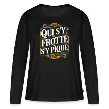 Qui s'y frotte s'y pique - T-shirt manches longues Premium bio Femme - noir - Devant - Julia (174cm)