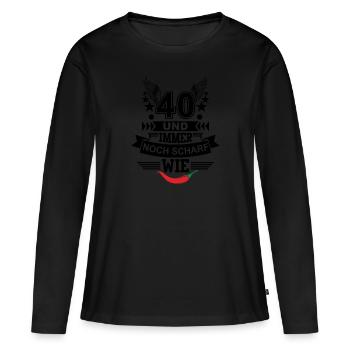 40 Und Immer Noch Scharf Wie Peperoni - Frauen Premium Bio Langarmshirt - Schwarz - Vorne - Julia (174cm)