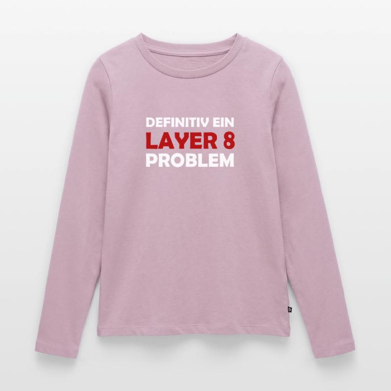 Definitiv Ein Layer 8 Problem IT Support Admin Frauen Premium Bio Langarmshirt