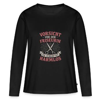 Vorsicht vor der Friseurin – ernst gemeint! - Frauen Premium Bio Langarmshirt - Schwarz - Vorne - Julia (174cm)