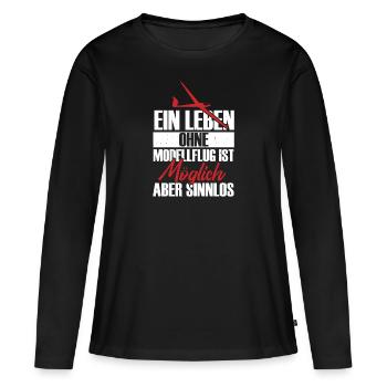 Ein Leben ohne Modellflug ist möglich aber sinnlos - Frauen Premium Bio Langarmshirt - Schwarz - Vorne - Julia (174cm)