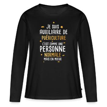 Auxiliaire de puériculture humour cadeau drôle - T-shirt manches longues Premium bio Femme - noir - Devant - Julia (174cm)