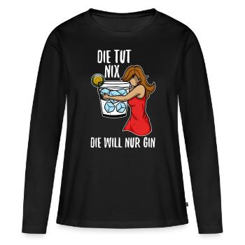 Die tut nix die will nur Gin - Frauen Premium Bio Langarmshirt - Schwarz - Vorne - Julia (174cm)