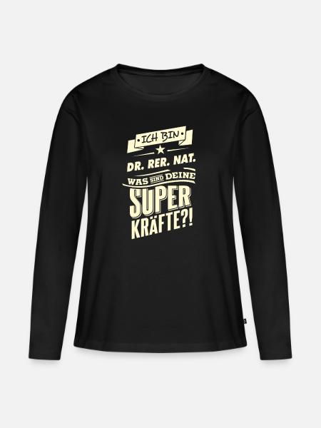 Superkräfte ich bin DR RER NAT - RAHMENLOS - Frauen Premium Bio Langarmshirt - Schwarz