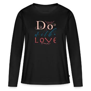 Fais-le avec amour - T-shirt manches longues Premium bio Femme - noir - Devant - Julia (174cm)