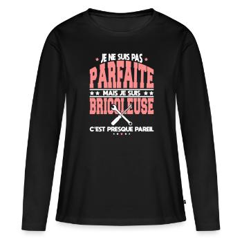Je ne suis pas parfaite mais je suis bricoleuse - T-shirt manches longues Premium bio Femme - noir - Devant - Julia (174cm)
