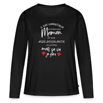 C est compliqué d être Maman et Aide Soignante - T-shirt manches longues Premium bio Femme - noir - Devant - Julia (174cm)
