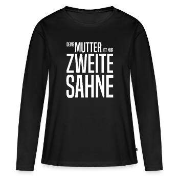 Deine Mutter Mudda Provokarion Spruch - Frauen Premium Bio Langarmshirt - Schwarz - Vorne - Julia (174cm)