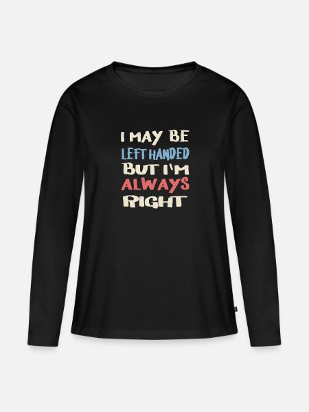 Linkshänder Spruch - Frauen Premium Bio Langarmshirt - Schwarz