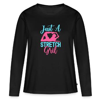 Yoga Just A Stretch Girl Funny Yoga - Frauen Premium Bio Langarmshirt - Schwarz - Vorne - Julia (174cm)