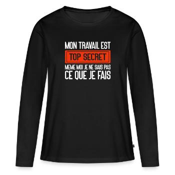 Mon Travail Est Top Secret Travail, travail humour - T-shirt manches longues Premium bio Femme - noir - Devant - Julia (174cm)