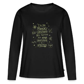 Constante de Planck : importante et invisible - T-shirt manches longues Premium bio Femme - noir - Devant - Julia (174cm)