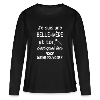 je suis une belle-mère / belle maman - T-shirt manches longues Premium bio Femme - noir - Devant - Julia (174cm)