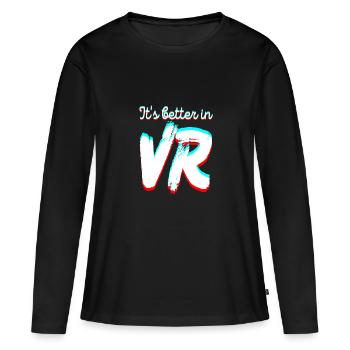 Es ist besser in VR - Virtual Reality - Frauen Premium Bio Langarmshirt - Schwarz - Vorne - Julia (174cm)