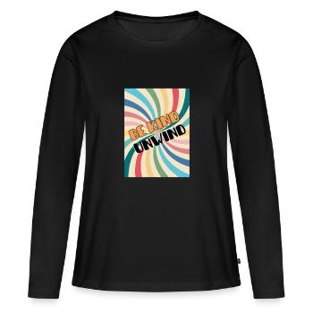 Soyez gentil Détendez-vous - T-shirt manches longues Premium bio Femme - noir - Devant - Julia (174cm)