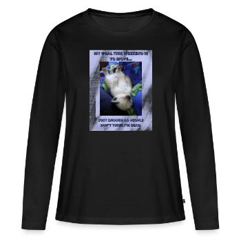 Move just enough so that they don’t think I’m 🫠🫥 - Women's Premium Organic Long Sleeve Shirt - black - Front - Julia (174cm)