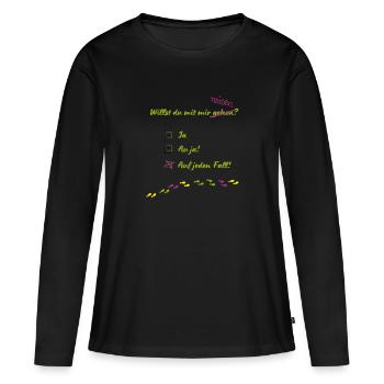 Willst du mit mir gehen 2 - Frauen Premium Bio Langarmshirt - Schwarz - Vorne - Julia (174cm)