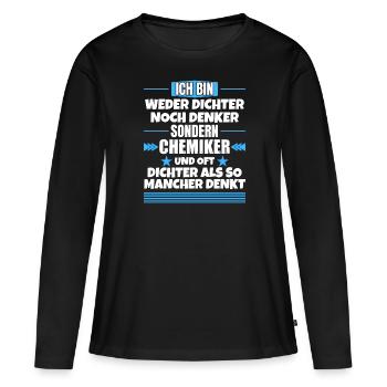 Neither poet nor thinker, but chemist - Women's Premium Organic Long Sleeve Shirt - black - Front - Julia (174cm)