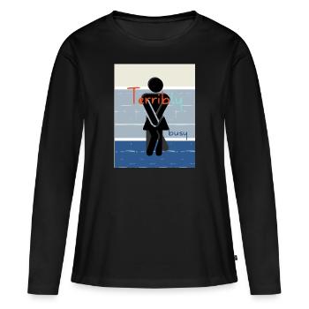 Monstrueusement terriblement occupé. - T-shirt manches longues Premium bio Femme - noir - Devant - Julia (174cm)