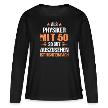 À 50 ans, beau physicien - T-shirt manches longues Premium bio Femme - noir - Devant - Julia (174cm)