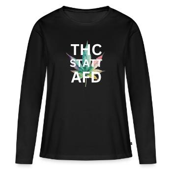T-Shirt : THC au lieu de l’AfD, racisme, fumer de l’herbe, cannabis - T-shirt manches longues Premium bio Femme - noir - Devant - Julia (174cm)