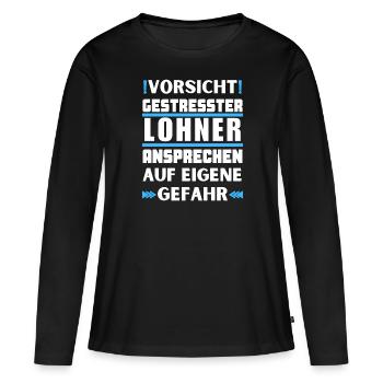 Gestresster Lohner nicht ansprechen! - Frauen Premium Bio Langarmshirt - Schwarz - Vorne - Julia (174cm)