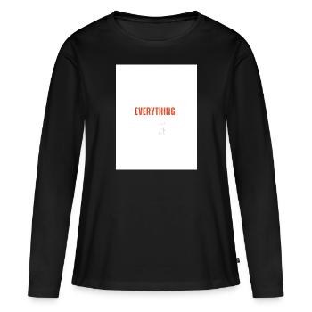 Everything Statement - Frauen Premium Bio Langarmshirt - Schwarz - Vorne - Julia (174cm)