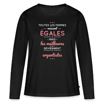 Femmes égales meilleures deviennent urgentistes - T-shirt manches longues Premium bio Femme - noir - Devant - Julia (174cm)