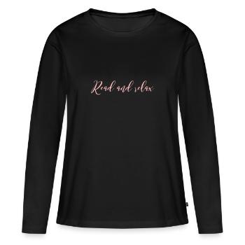 Read and Relax Lesen und Entspannen - Frauen Premium Bio Langarmshirt - Schwarz - Vorne - Julia (174cm)