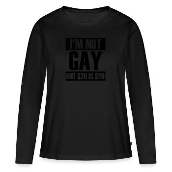Je ne suis pas gay mais 20 $, c'est 20 $ d'humour grincheux - T-shirt manches longues Premium bio Femme - noir - Devant - Julia (174cm)