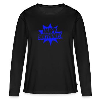 Joyeux anniversaire - T-shirt manches longues Premium bio Femme - noir - Devant - Julia (174cm)